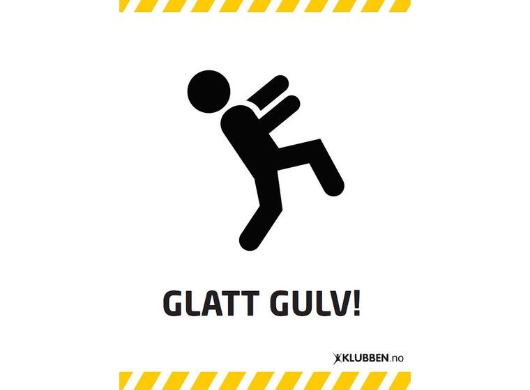 Skilt A3 - Glatt Gulv! Hvitt skilt med svart tekst 