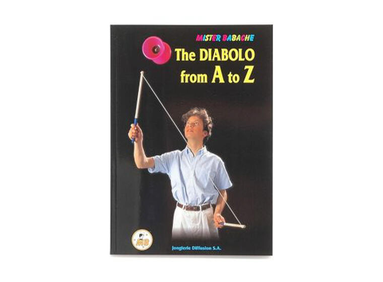 The Diabolo from A to Z Den komplette boken om diabolo | Engelsk 