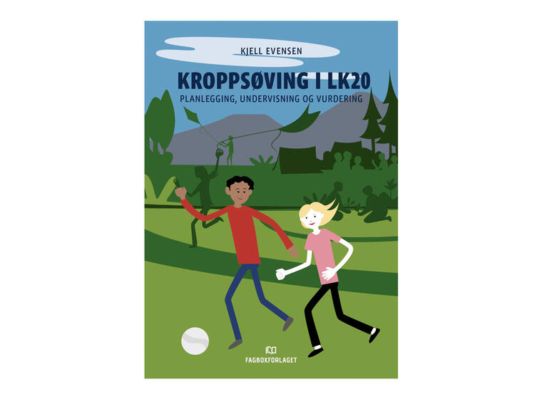 Kroppsøving i LK20 Planlegging, undervisning og vurdering 