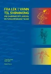 Fra lek i vann til svømming ISBN 978-82-7128484-8