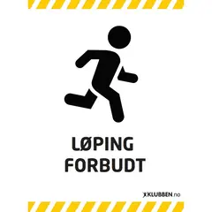 Skilt A3- L&#248;ping forbudt Hvitt skilt med svart tekst