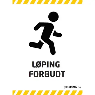 Skilt A3- L&#248;ping forbudt Hvitt skilt med svart tekst